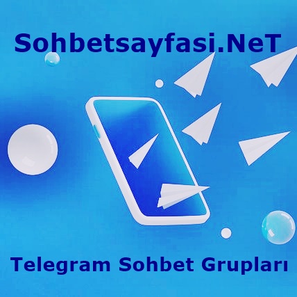 Telegram Sohbet Grupları