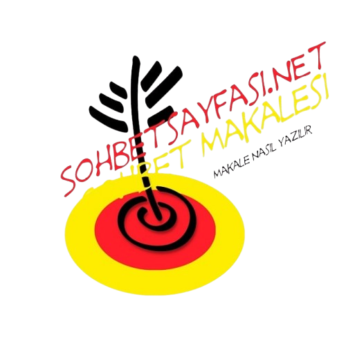 Sohbet Makalesi Nasıl Yazılır